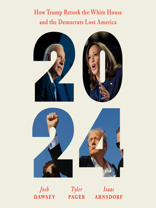 Title details for 2024 by Josh Dawsey - Wait list
